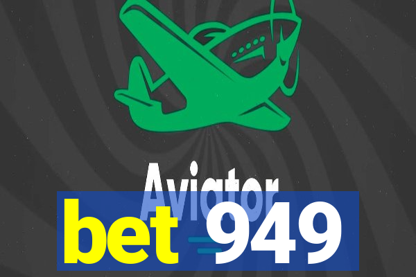 bet 949